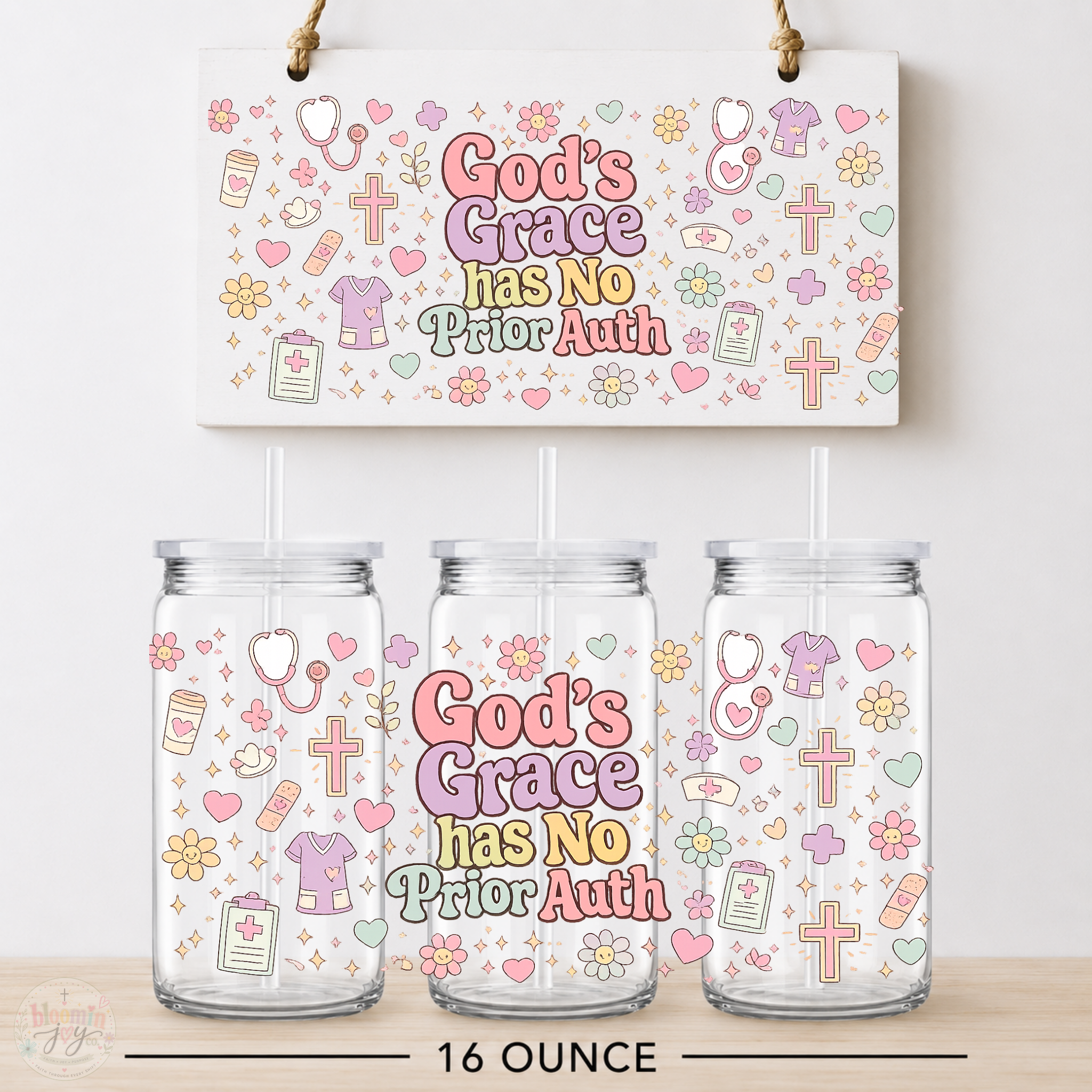 God’s Grace Has No Prior Auth UV DTF Cup Wrap | 16 oz Christian Healthcare Acrylic Cup