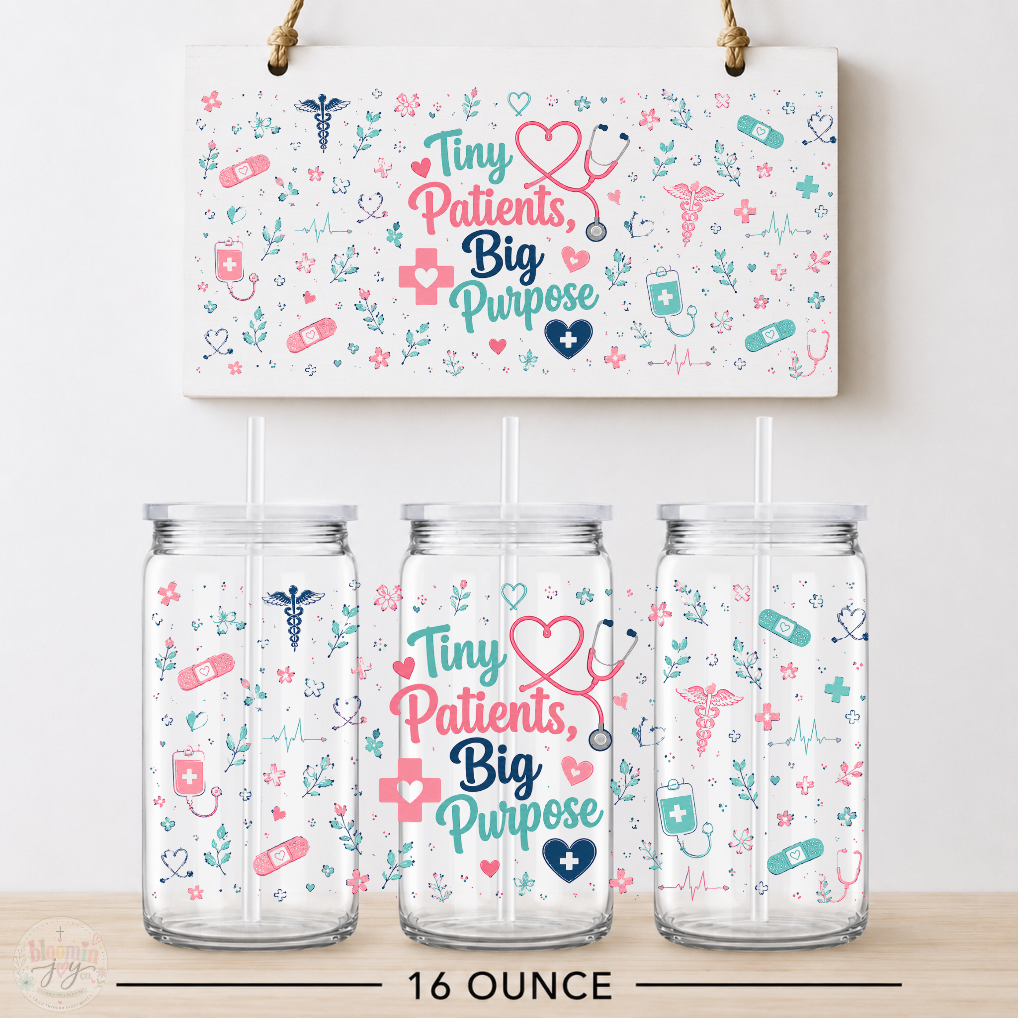 Tiny Patients Big Purpose UV DTF Cup Wrap | Pediatric 16 oz Cup