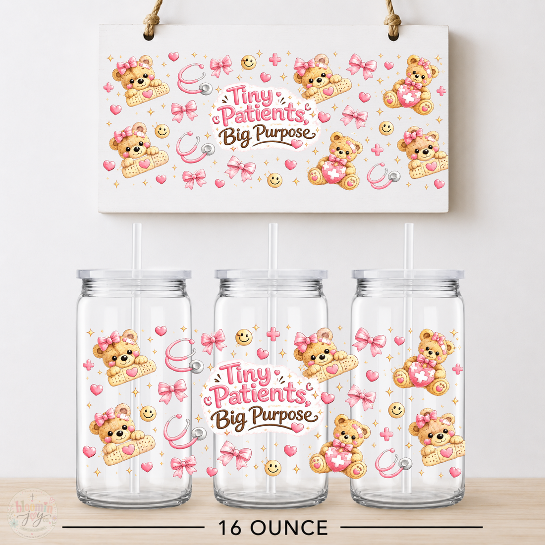 Tiny Patients Big Purpose Teddy Bear UV DTF Cup Wrap | Pediatric 16 oz Cup
