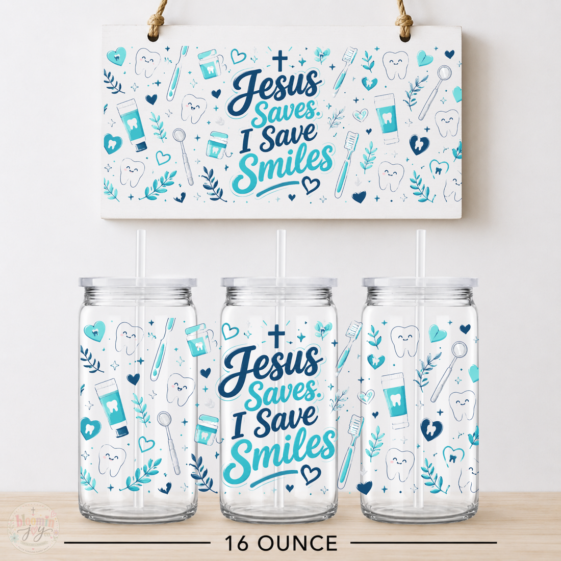 Jesus Saves I Save Smiles Blue UV DTF Cup Wrap | Christian Dental 16 oz Cup