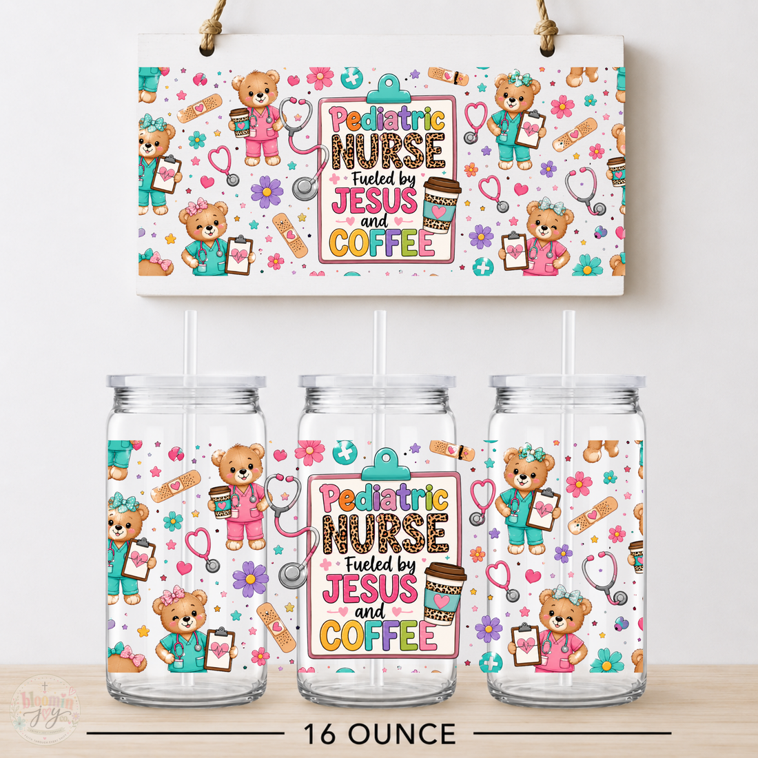 Pediatric Nurse Fueled by Jesus and Coffee UV DTF Cup Wrap | 16 oz Cup
