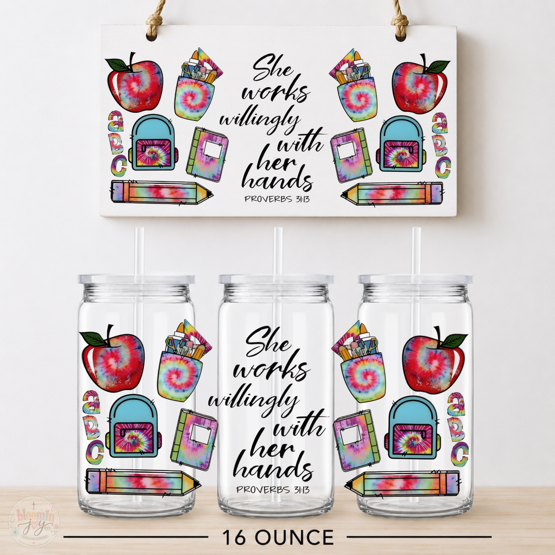 She Works Willingly With Her Hands Teacher UV DTF Cup Wrap | Proverbs 31:13 | 16 oz