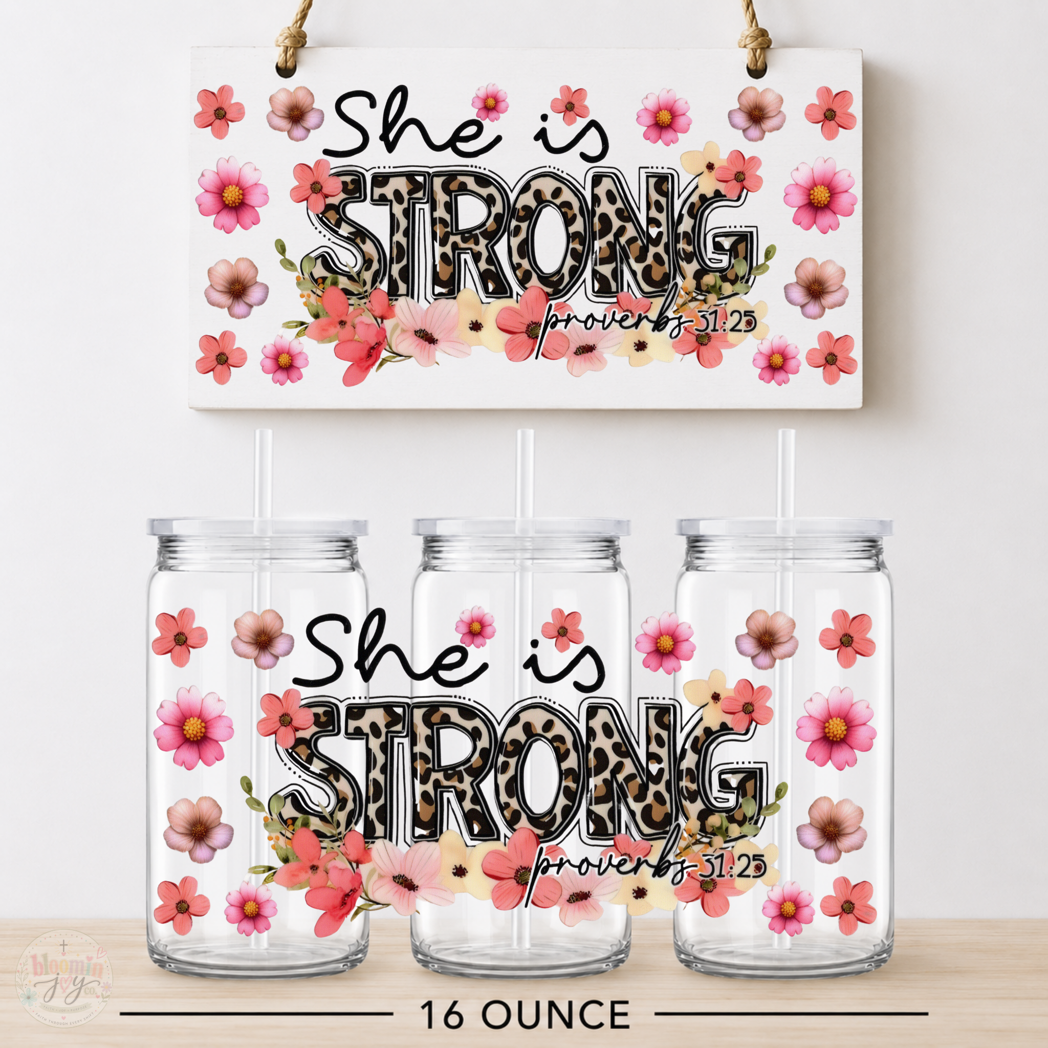 She Is Strong Proverbs 31:25 UV DTF Cup Wrap | Leopard Floral Christian Gift | 16 oz