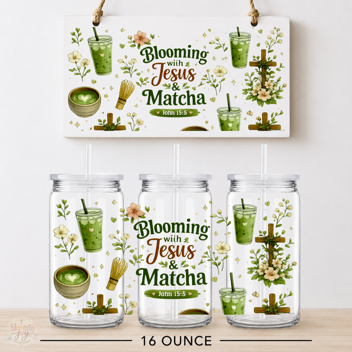 Blooming with Jesus and Matcha UV DTF Cup Wrap | Christian Matcha Gift | 16 oz