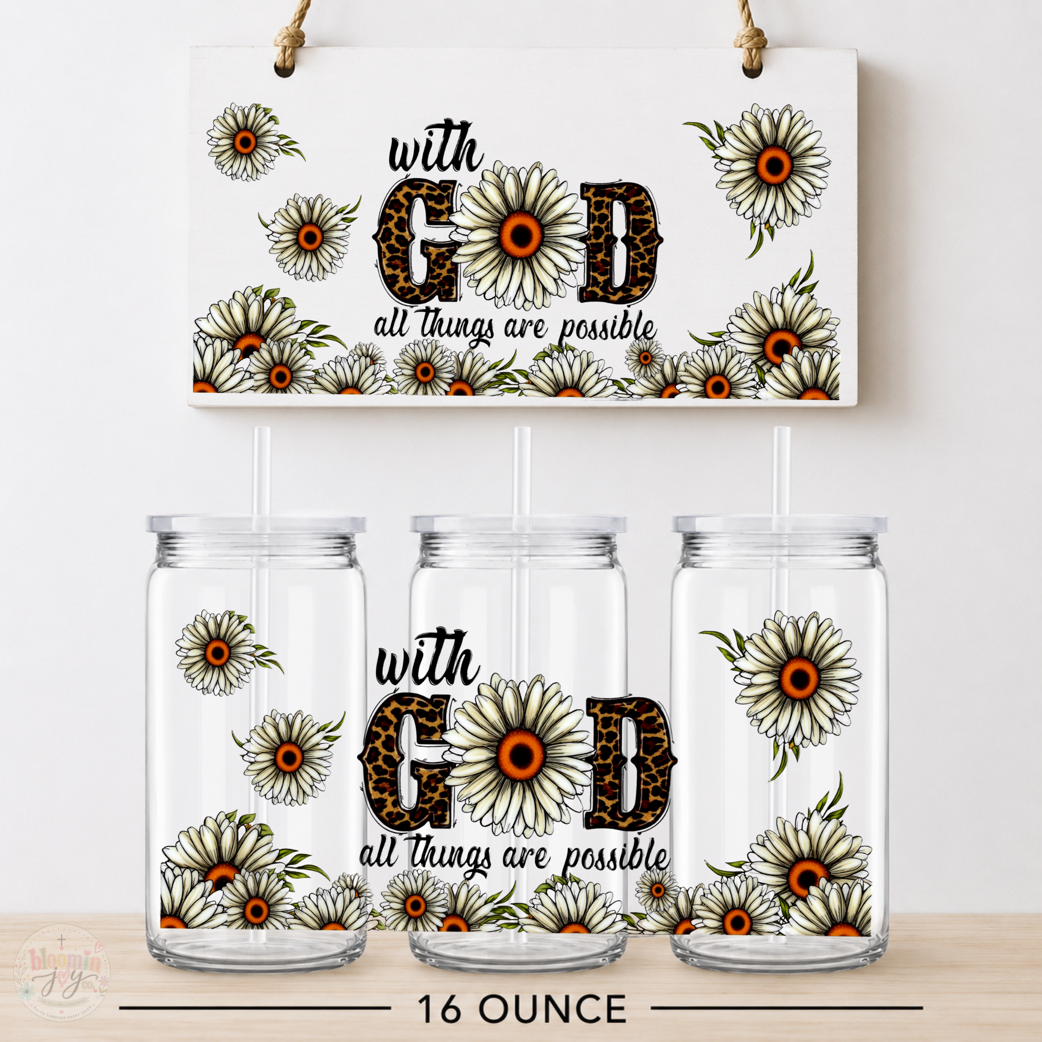 With God All Things Are Possible Daisy UV DTF Cup Wrap | 16 oz