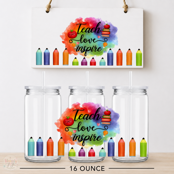 Teach Love Inspire Teacher UV DTF Cup Wrap | 16 oz