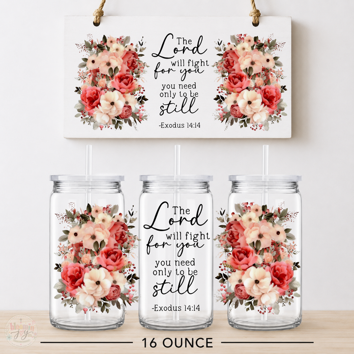 The Lord Will Fight for You UV DTF Cup Wrap | Exodus 14:14 Christian Gift | 16 oz
