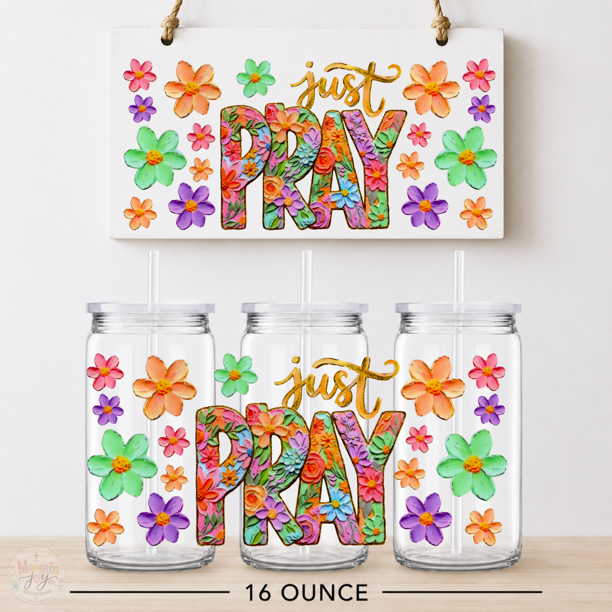Just Pray Floral UV DTF Cup Wrap | Christian Prayer Gift | 16 oz