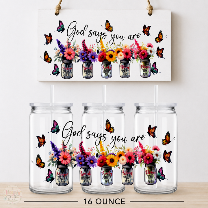 God Says You Are UV DTF Cup Wrap | Christian Affirmation Gift | 16 oz