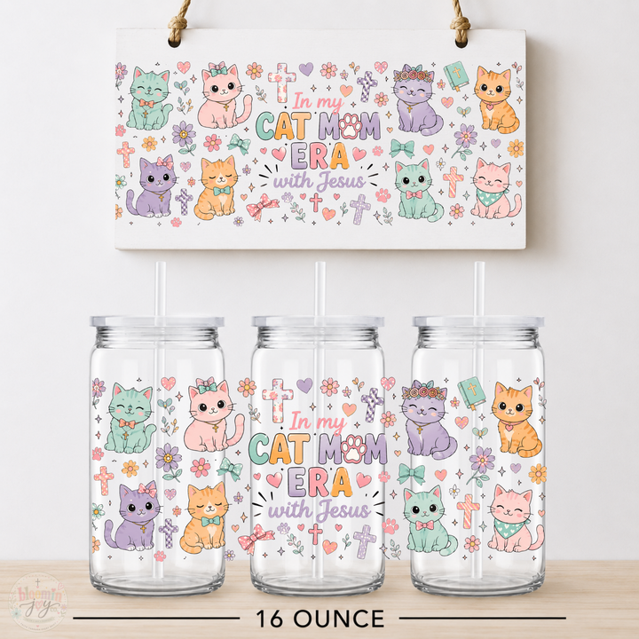 In My Cat Mom Era with Jesus UV DTF Cup Wrap | 16 oz Christian Cat Lover Acrylic Cup