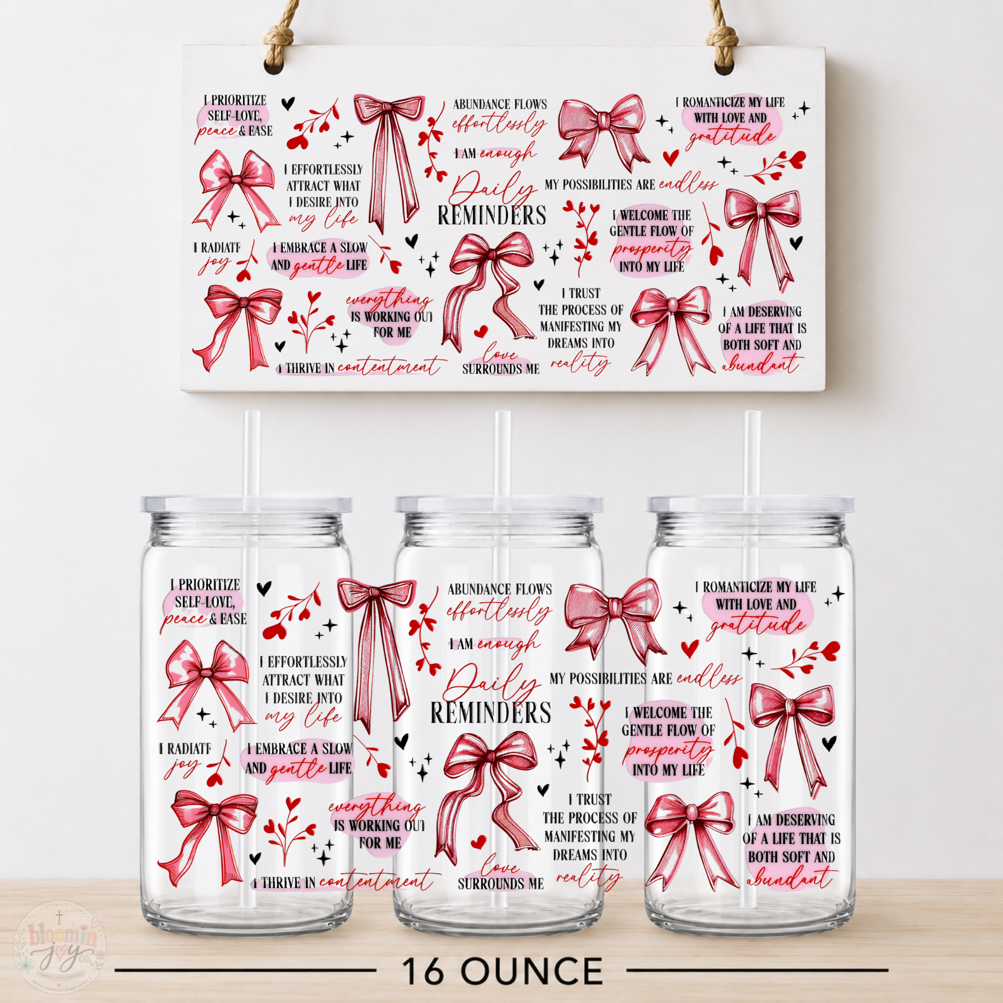 Daily Reminders UV DTF Cup Wrap | Self-Love Affirmation Bow Design | 16 oz