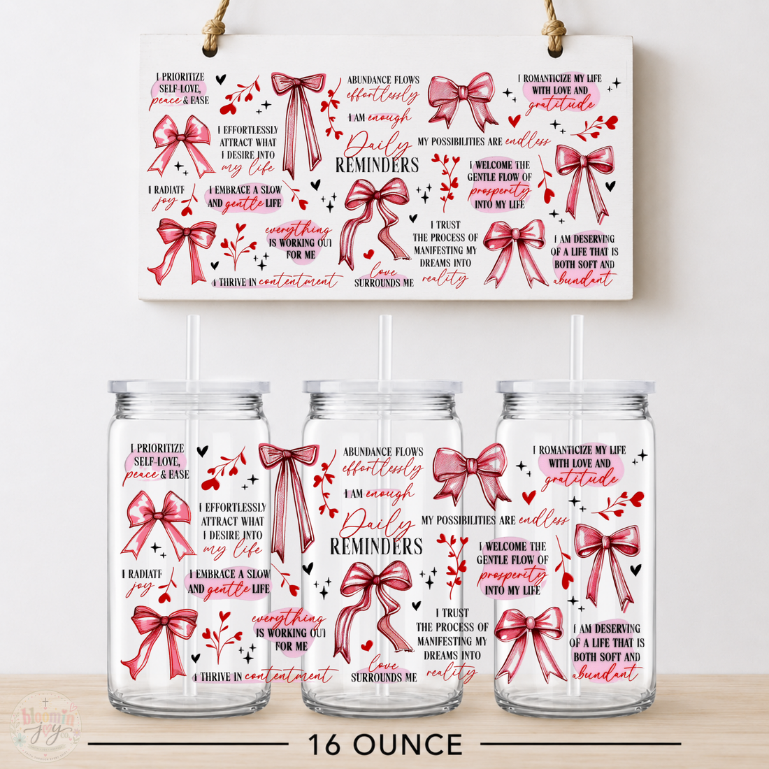 Daily Reminders UV DTF Cup Wrap | Self-Love Affirmation Bow Design | 16 oz