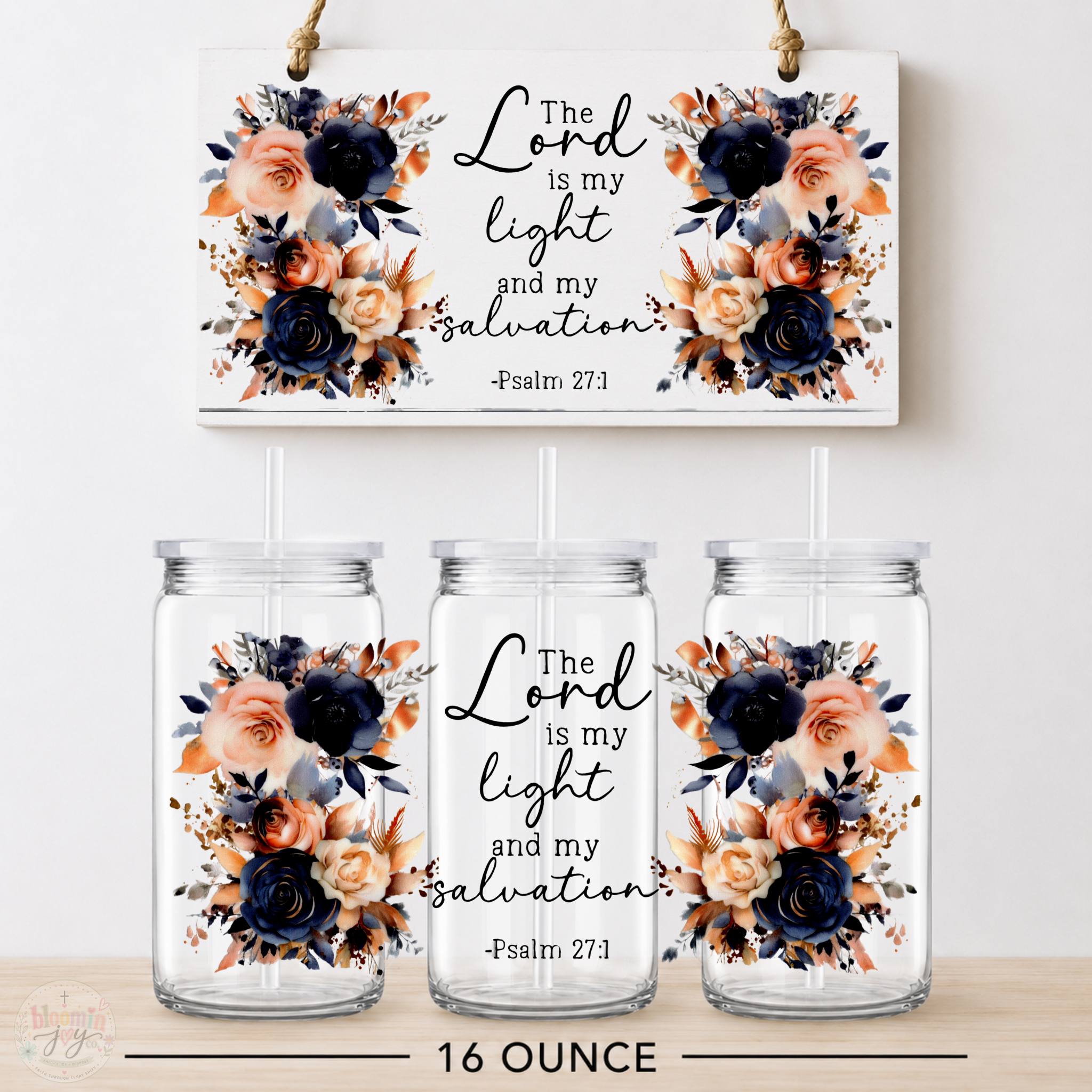 The Lord Is My Light UV DTF Cup Wrap | Psalm 27:1 Christian Floral Gift | 16 oz