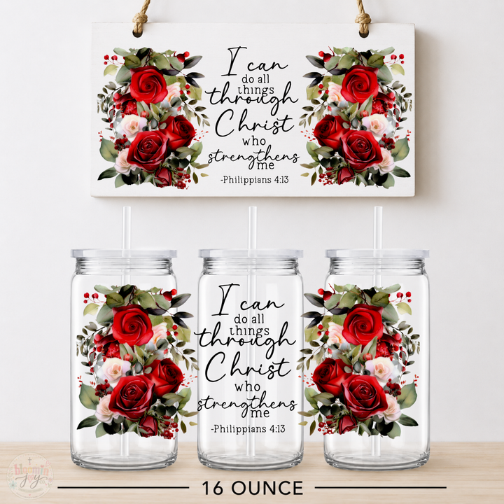 I Can Do All Things Through Christ UV DTF Cup Wrap | Philippians 4:13 Christian Gift | 16 oz