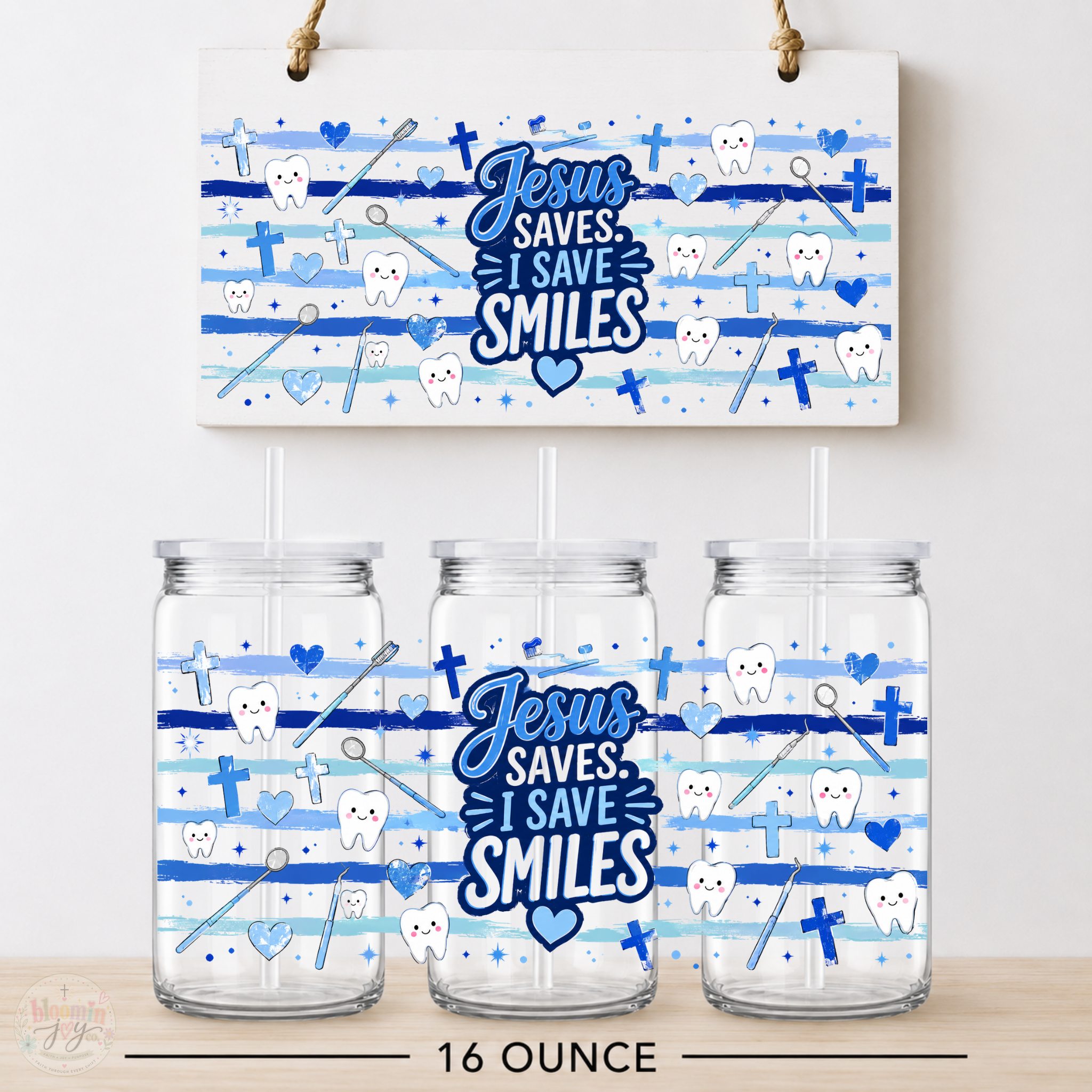 Jesus Saves I Save Smiles UV DTF Cup Wrap | 16 oz Christian Dental Acrylic Cup