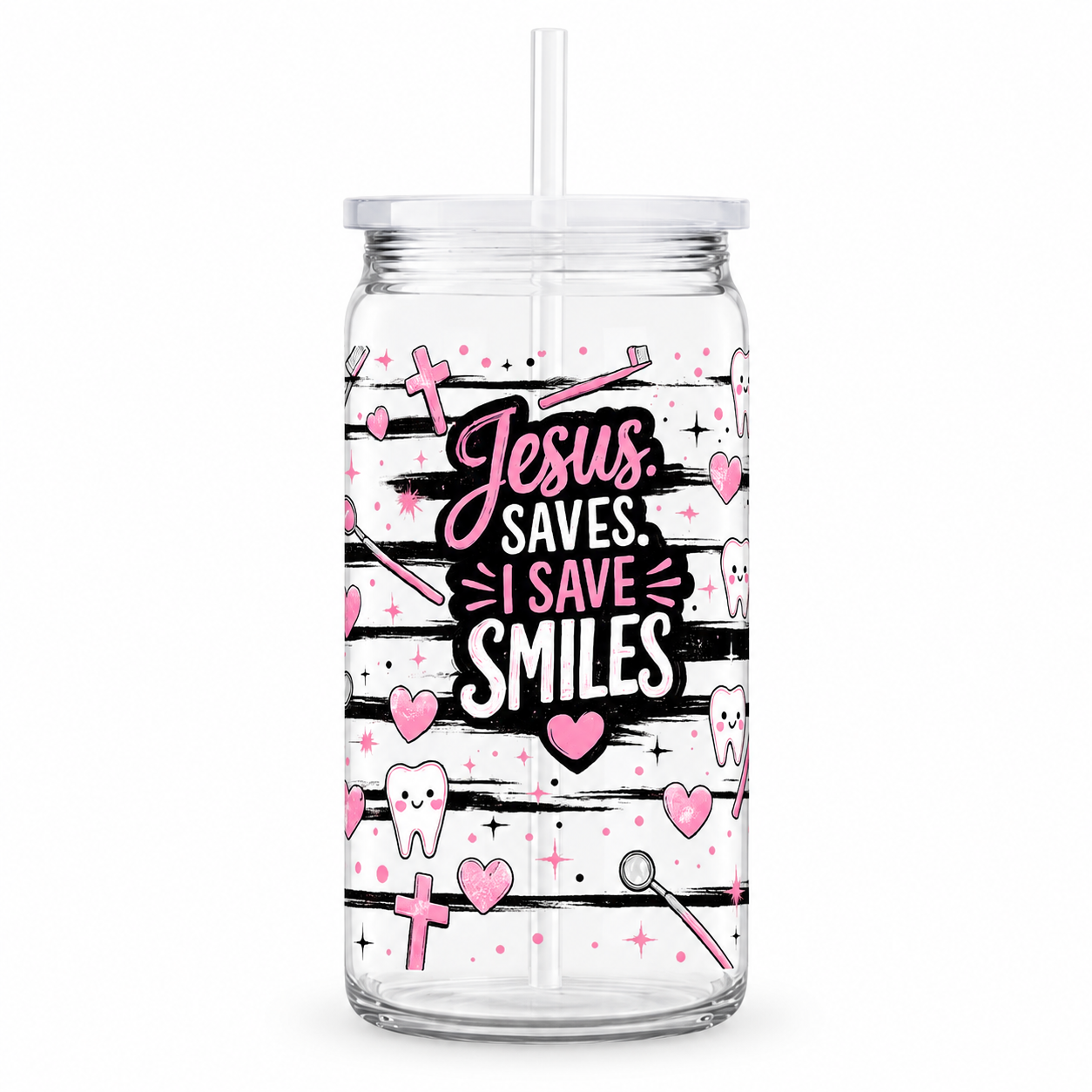 Jesus Saves I Save Smiles Pink UV DTF Cup Wrap | Christian Dental 16 oz Cup