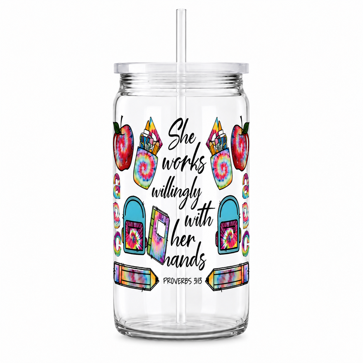 She Works Willingly With Her Hands Teacher UV DTF Cup Wrap | Proverbs 31:13 | 16 oz