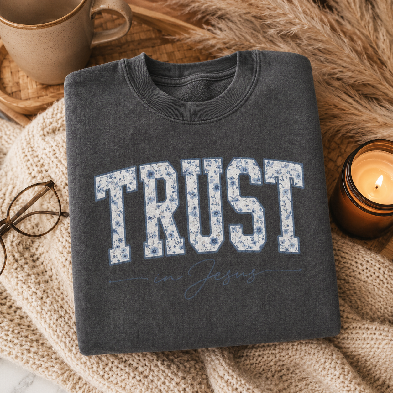 Trust in Jesus Crewneck