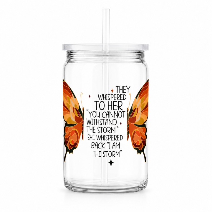 I Am the Storm Butterfly UV DTF Cup Wrap | Inspirational Women’s Gift | 16 oz